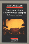 CONTRACULTURA A TRAVES DE LOS TIEMPOS, LA