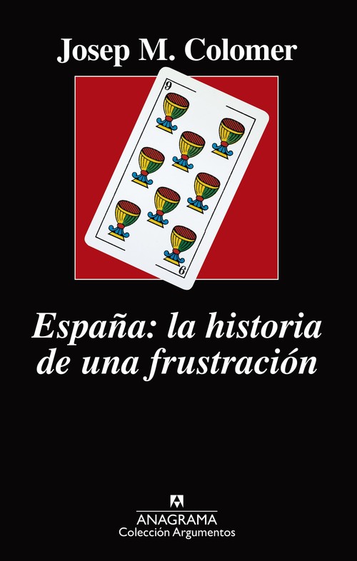 ESPA�A LA HISTORIA DE UNA FRUSTRACION