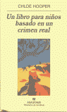 UN LIBRO PARA NI�OS BASADO EN UN CRIMEN REAL