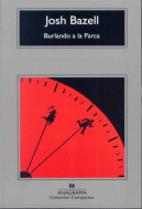 BURLANDO A LA PARCA