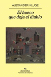HUECO QUE DEJA EL DIABLO EL