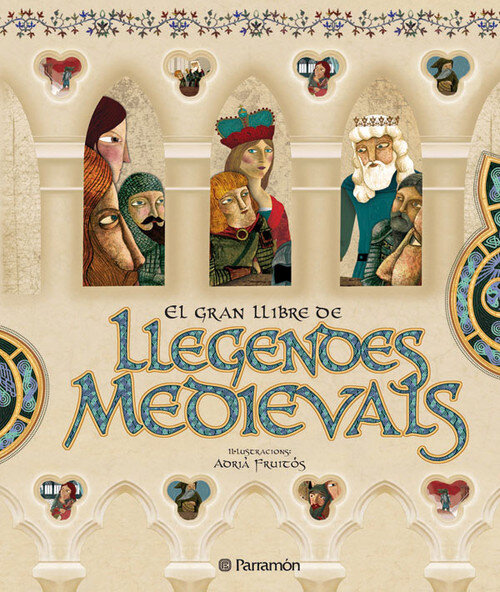 GRAN LLIBRE DE LES LLEGENDES MEDIEVALS
