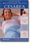 GUIA PARA RECUPERARSE DE UNA CESAREA