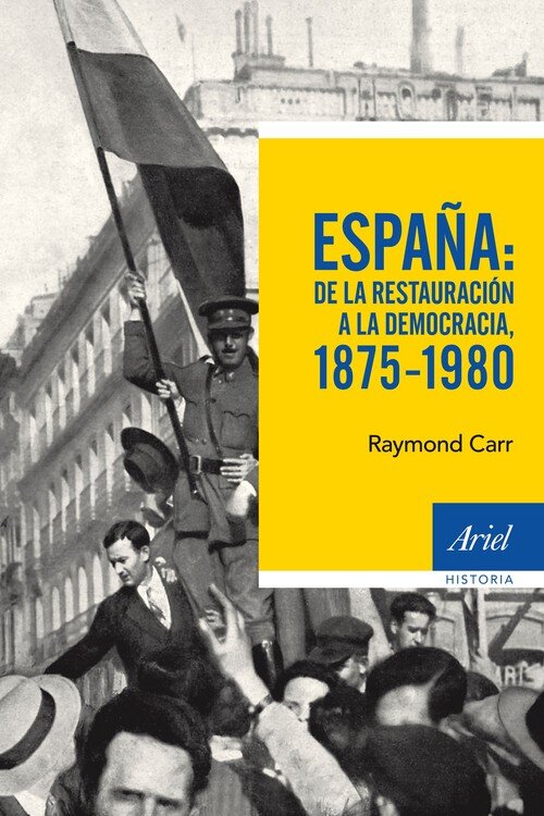ESPA�A: DE LA RESTAURACION A LA DEMOCRACIA, 1875-1980
