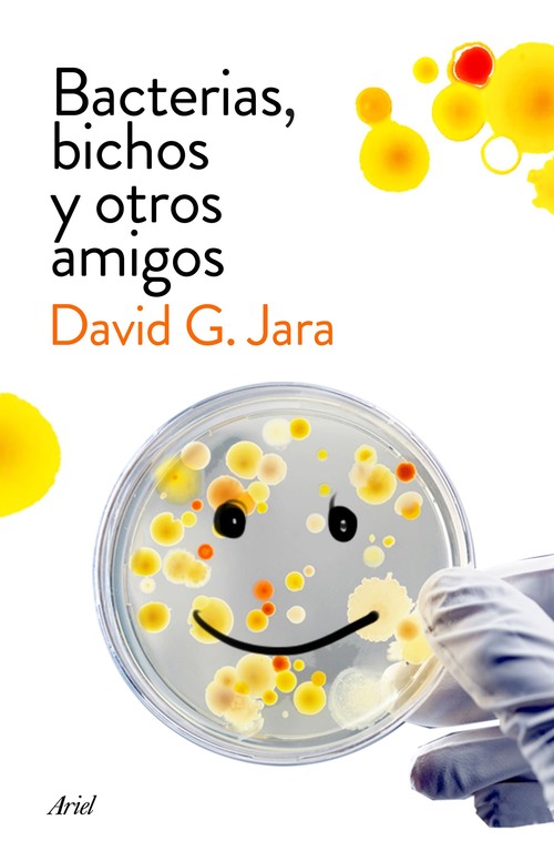 BACTERIAS BICHOS Y OTROS AMIGOS