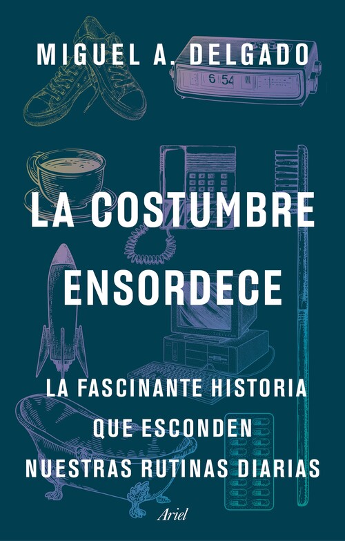 COSTUMBRE ENSORDECE, LA