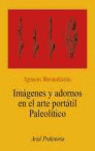 IMAGENES Y ADORNOS EN EL ARTE PORTATIL PALEOLITICO