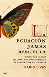 ECUACION JAMAS RESUELTA,LA