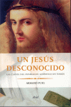 UN JESUS DESCONOCIDO