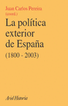 POLITICA EXTERIOR DE ESPA�A (1800-2003). HISTORIA, CONDICION