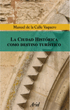 CIUDAD HISTORICA COMO DESTINO TURISTICO