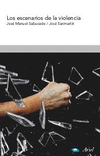 ESCENARIOS DE LA VIOLENCIA, LOS