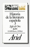 HISTORIA DE LA LITERATURA ESPA�OLA, 3. SIGLO DE ORO: TEATRO