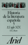 HISTORIA DE LA LITERATURA ESPA�OLA, 5. EL SIGLO XIX