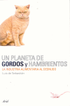 UN PLANETA DE GORDOS Y HAMBRIENTOS