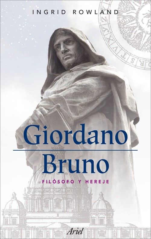 GIORDANO BRUNO-FILOSOFO Y HEREJE
