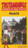 MADRID ESPA�A ES UNA FIESTA
