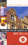 BRUSELAS-UN GRAN FIN DE SEMANA