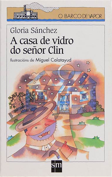 A CASA DE VIDRIO DO SE�OR CLIN