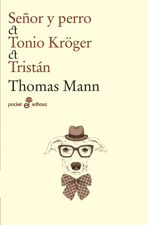 SE�OR Y PERRO, TONIO KROGER, TRISTAN