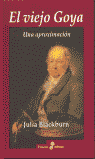VIEJO GOYA, EL