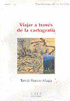VIAJAR A TRAVES DE LA CARTOGRAFIA