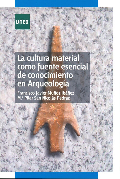CULTURA MATERIAL COMO FUENTE ESENCIAL DE CONOCIMIENTO EN ARQ