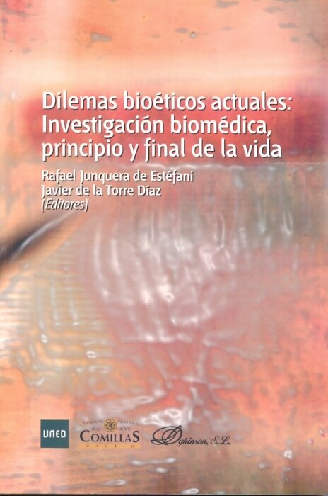 DILEMAS BIOETICOS ACTUALES: INVESTIGACION BIOMEDICA, PRINCIP