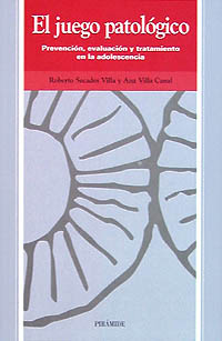 JUEGO PATOLOGICO:PREVENCION EVAL,TRAT,EN ADOLESCENCIA