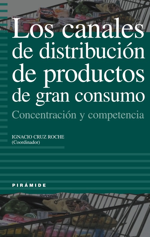 CANALES DE DISTRIBUCION DE PRODUCTOS DE GRAN CONSUMO,LOS