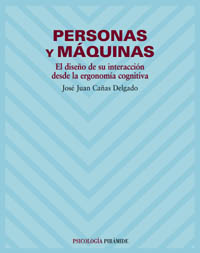 PERSONAS Y MAQUINAS DISE�O DE SU INTERACCION DESDE LA ERGONO