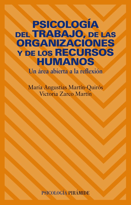 PSICOLOGIA DEL TRABAJO, DE LAS ORGANIZACIONES Y DE LOS RECUR