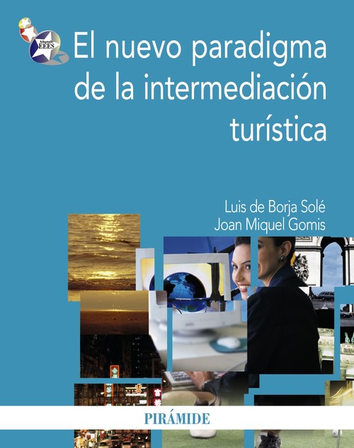 NUEVO PARADIGMA DE LA INTERMEDIACION TURISTICA,EL