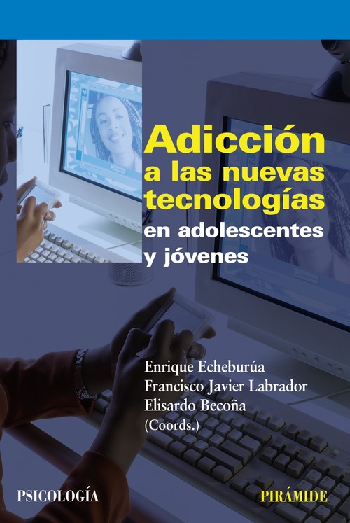 ADICCION A LAS NUEVAS TECNOLOG�AS EN ADOLESCENTES Y J�VENES