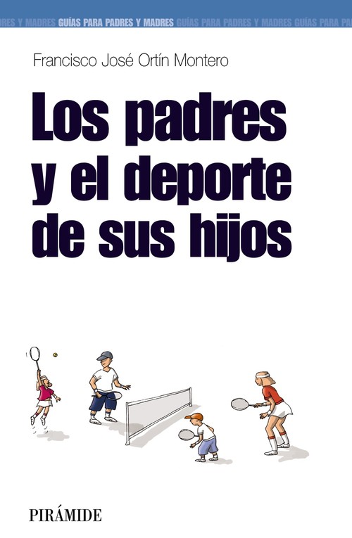 PADRES Y EL DEPORTE DE LOS HIJOS , LOS