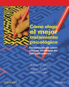 COMO ELEGIR EL MEJOR TRATAMIENTO PSICOLOGICO