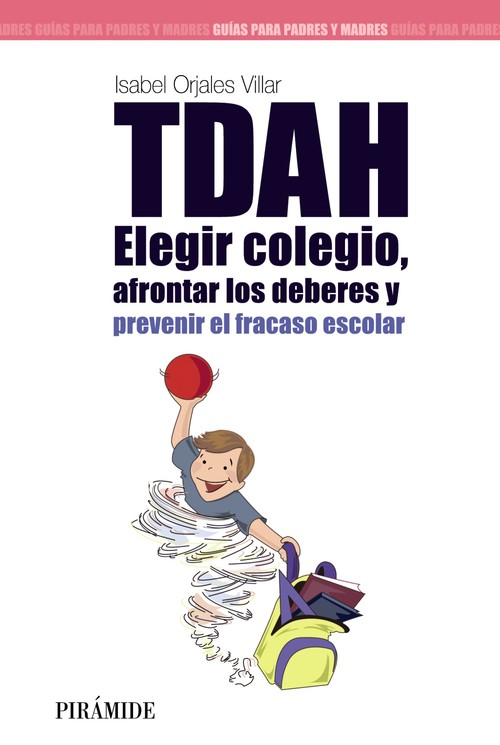 TDAH:ELEGIR EL COLEGIO,AFRONTAR LOS DEBERES Y PREVENIR EL