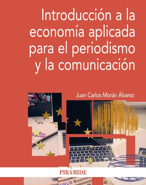 INTRODUCCION A LA ECONOMIA APLICADA PARA EL PERIODISMO Y LA