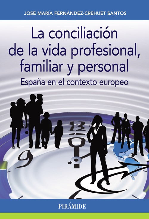 CONCILIACION DE LA VIDA PROFESIONAL FAMILIAR Y PERSONAL,LA