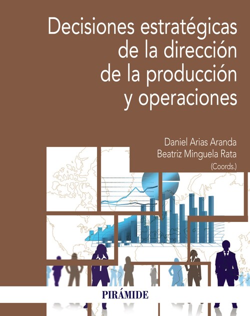 DECISIONES ESTRATEGICAS DE LA DIRECCION DE LA PRODUCCION Y O
