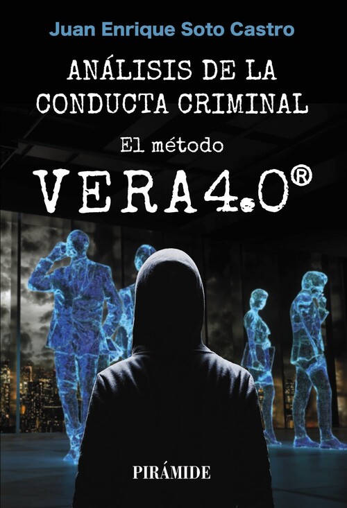ANALISIS DE LA CONDUCTA CRIMINAL: EL METODO VERA 4.0