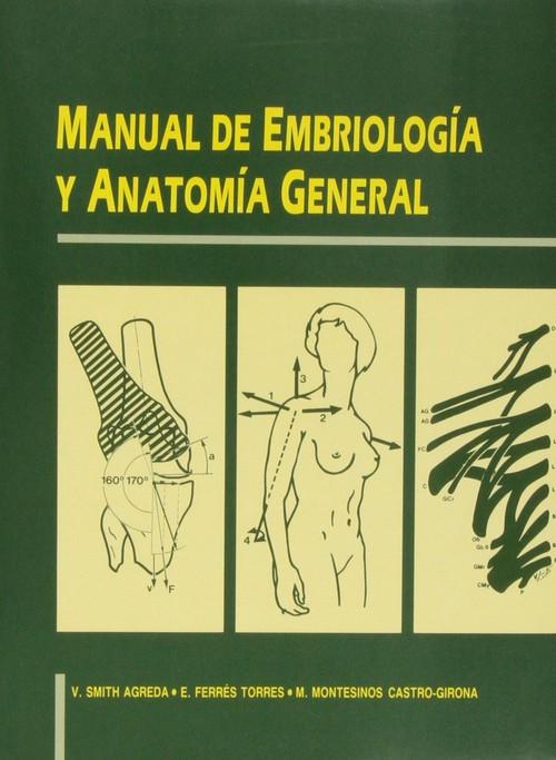 MANUAL DE EMBRIOLOGIA Y ANATOMIA GENERAL
