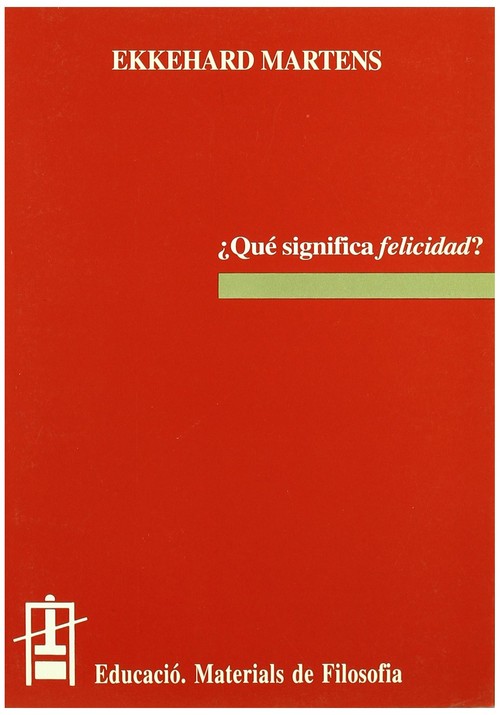 QUE SIGNIFICA FELICIDAD?