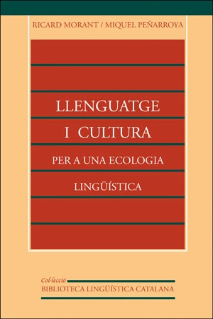 LLENGUATGE I CULTURA: PER A UNA ECOLOGIA LINGSISTICA 2ED.