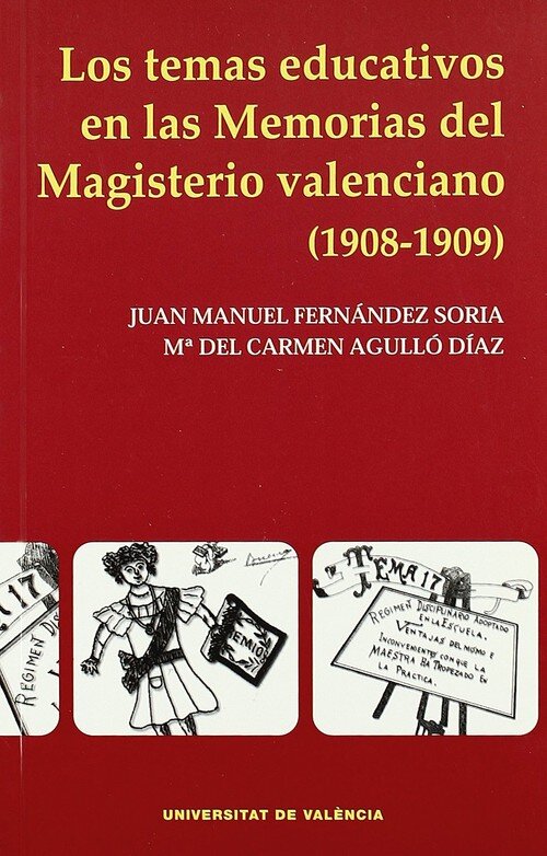 TEMAS EDUCATIVOS EN LAS MEMORIAS DEL MAGISTERIO VALENCIANO (