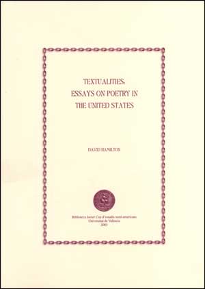 TEXTUALITIES: ESSAYS ON POETRY IN THE UNITED STATES