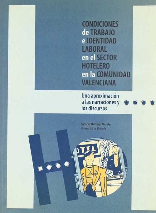 CONDICIONES DE TRABAJO E IDENTIDAD LABORAL EN EL SECTOR HOTE