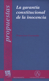 GARANTIA CONSTITUCIONAL DE LA INOCENCIA,LA