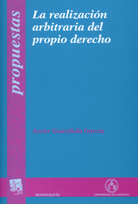 REALIZACION ARBITRARIA DEL PROPIO DERECHO,LA