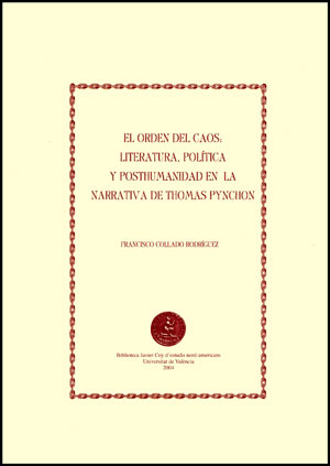 ORDEN DEL CAOS: LITERATURA, POLITICA Y POSTHUMANIDAD EN LA N